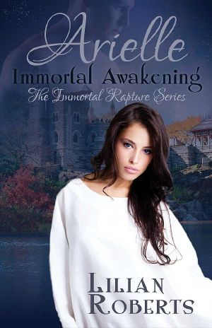 [Immortal Rapture 01] • Arielle Immortal Awakening